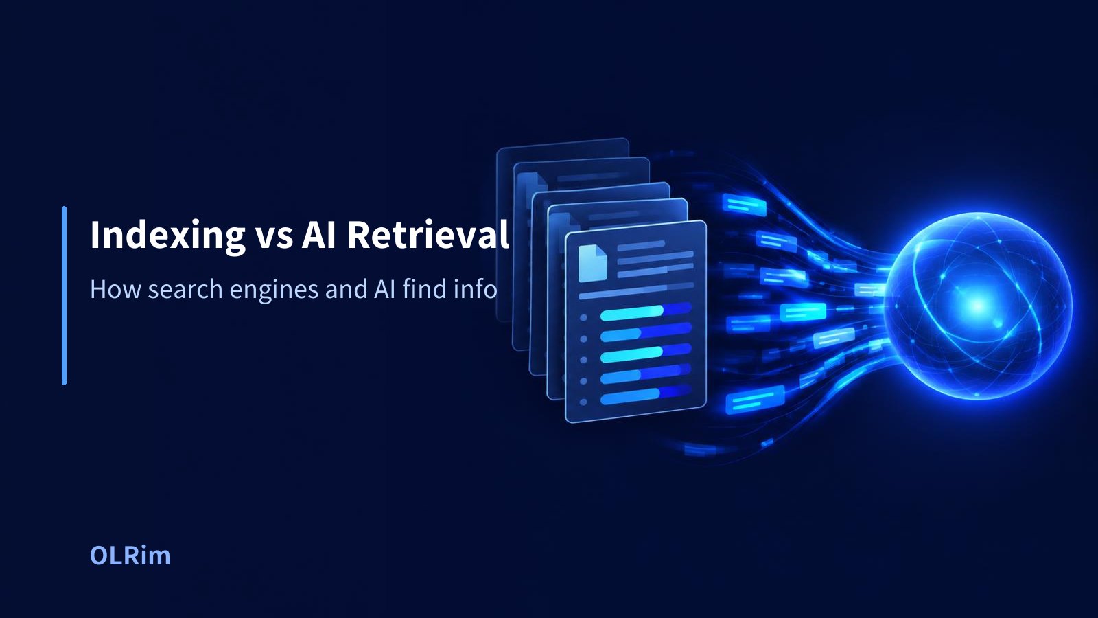 Indexing vs AI Retrieval — How search engines and AI find info
