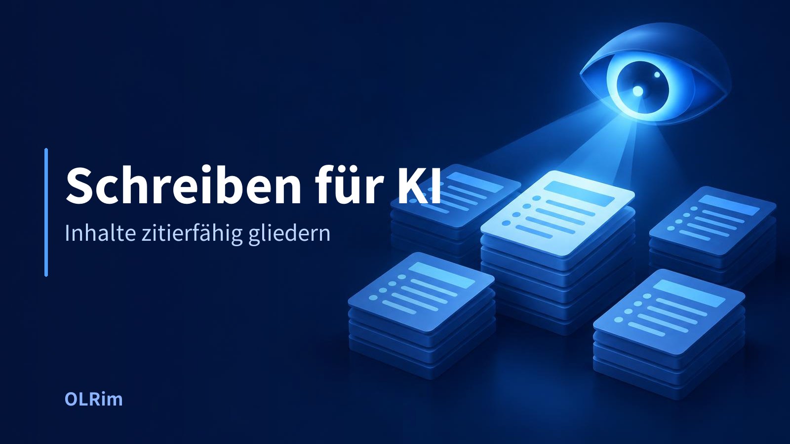 Schreiben für KI — Inhalte zitierfähig gliedern